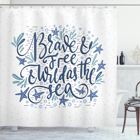 Wild as the Sea: Beach Saying Multicolor Shower Curtain