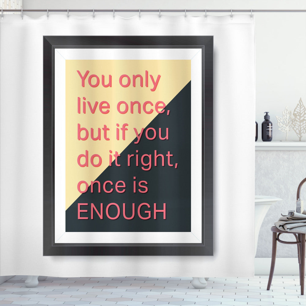 YOLO Inspired Motivational Poster Design featuring Charcoal Grey, Beige, and Pink - Shower Curtain